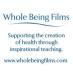 Whole Being Films Whole Being Films