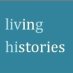 Living Histories