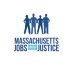 MA Jobs with Justice MA Jobs with Justice