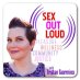 Sex Out Loud Radio Sex Out Loud Radio