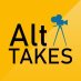 Alt Takes Alt Takes