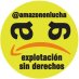 AmazonEnLucha #BoicotAmazon AmazonEnLucha #BoicotAmazon