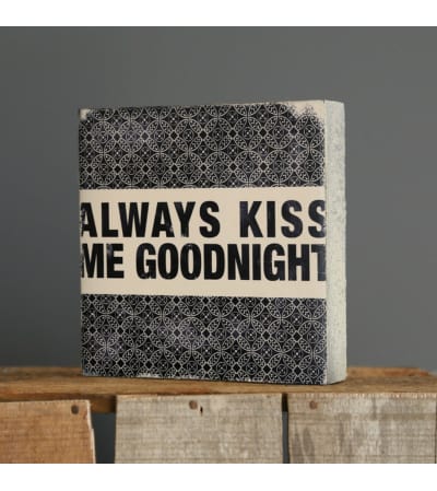 Always Kiss me Goodnight Block Art I