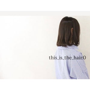 This_is_the_hair.0　仙台店×スタイル - This_is_the_hair.0　仙台店【ディスイズザヘアドットオー】掲載中