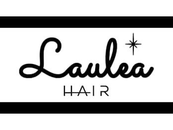 Laule'a hair【ラウレアヘアー】(東京都文京区／美容室)