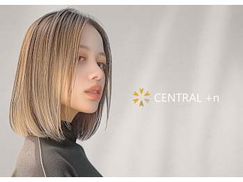 CENTRAL +n【セントラルプラスエヌ】(滋賀県草津市／美容室)