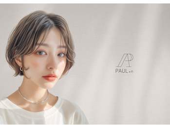 PAUL+n【ポール プラスエヌ】(大阪府枚方市岡東町／美容室)