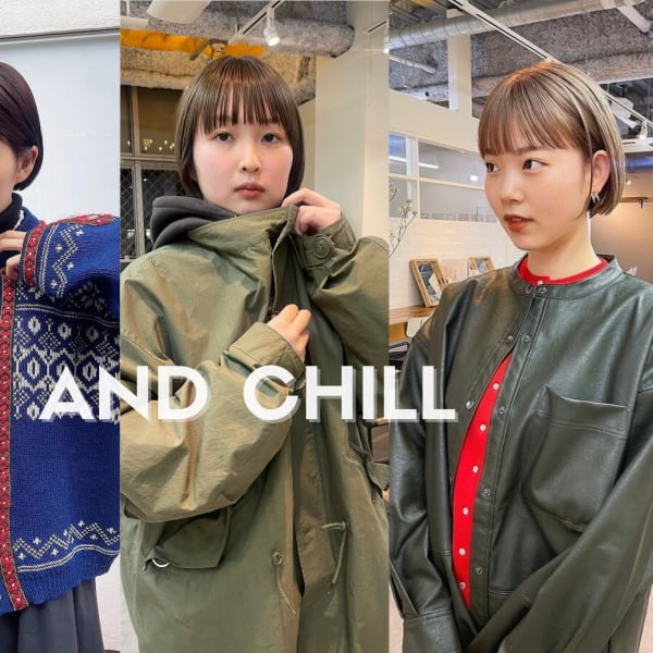 AND CHILL 渋谷