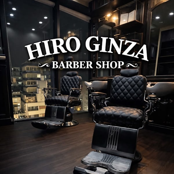 ヒロ銀座BARBER SHOP 秋葉原店