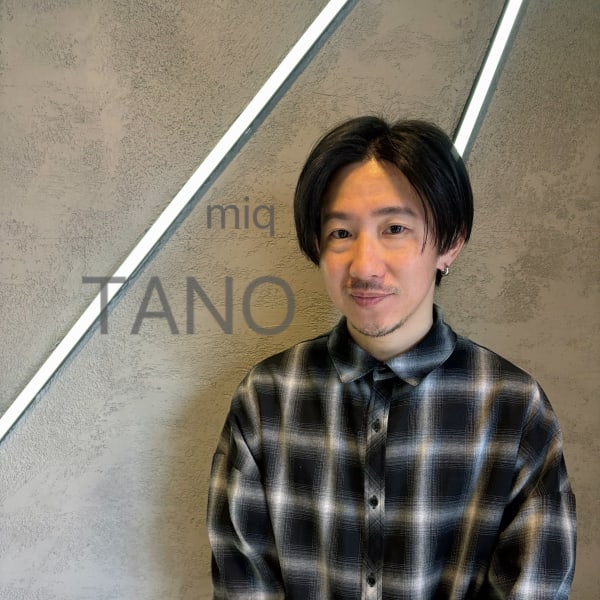 miq  Hair&Make up 駒込店【ミックヘアアンドメイクアップコマゴメテン】のスタッフ紹介。TANO