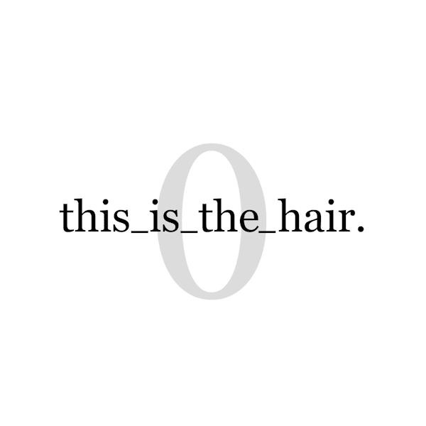 This_is_the_hair.0仙台店【ディス イズ ザ ヘア オー ナンバーゼロ】のスタッフ紹介。This_is_the_hair.0仙台店_スタッフ