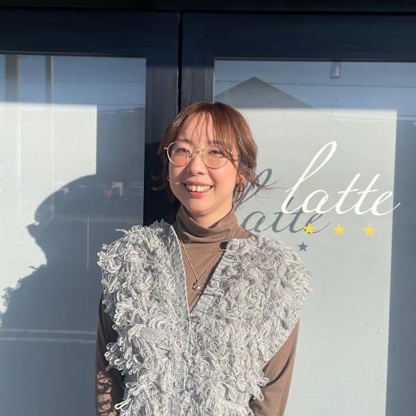 latte hair lily【ラテ ヘア リリィ】のスタッフ紹介。natumi