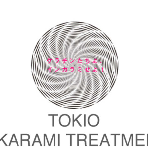 ...........TOKIO treatment..........|Flor_戸塚