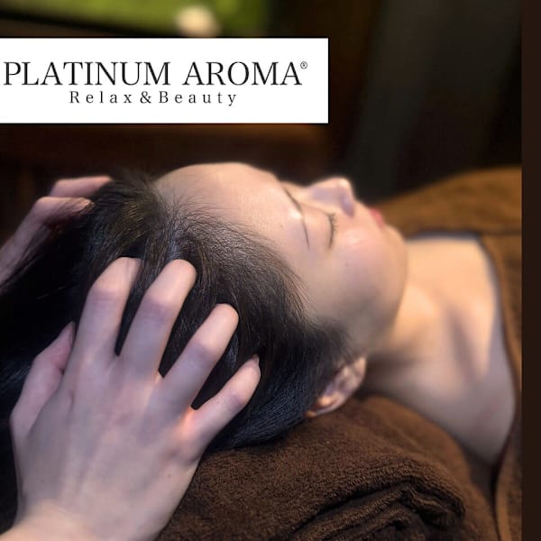 【極上のヘッドスパ】付きのメニュー多数！|アロマリンパマッサージ&ドライヘッドスパPLATINUM AROMA 新横浜店【プラチナムアロマ】