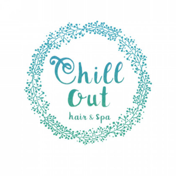 Chillout hair＆spa