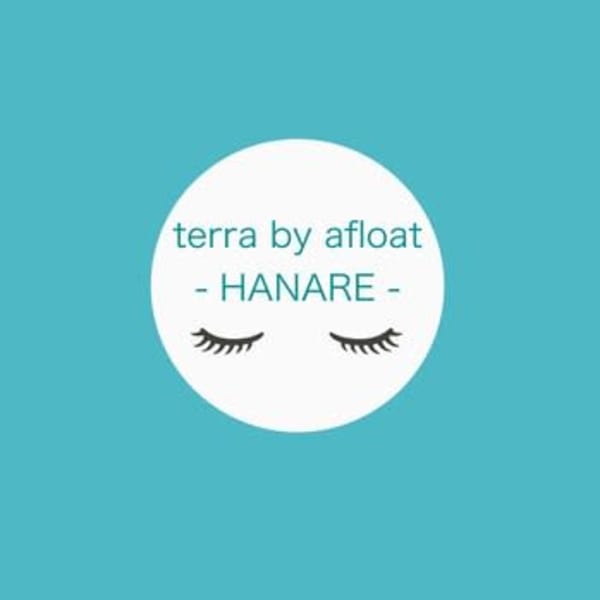 terra by afloat -HANARE