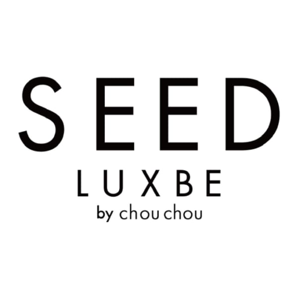 SEED LUXBE by chouchou