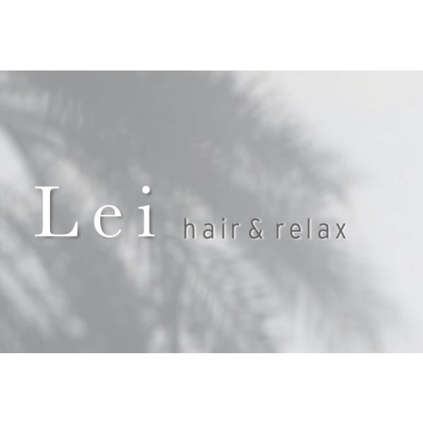 Lei hair ＆ relax