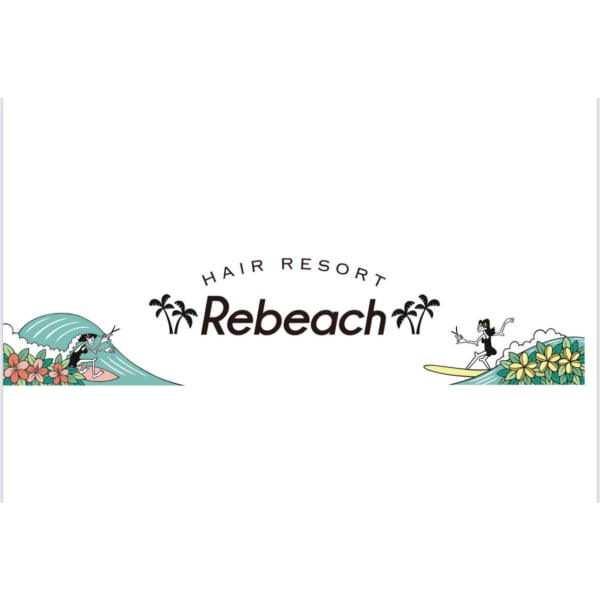 Rebeach HAIR RESORT 赤羽