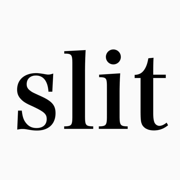 slit