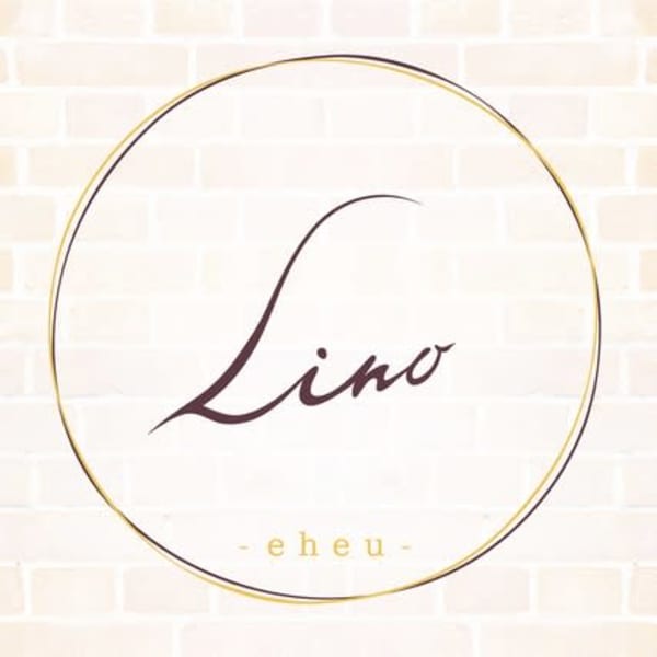 Lino－eheu－【リノ エヘウ】