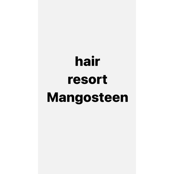 hair resort Mangosteen