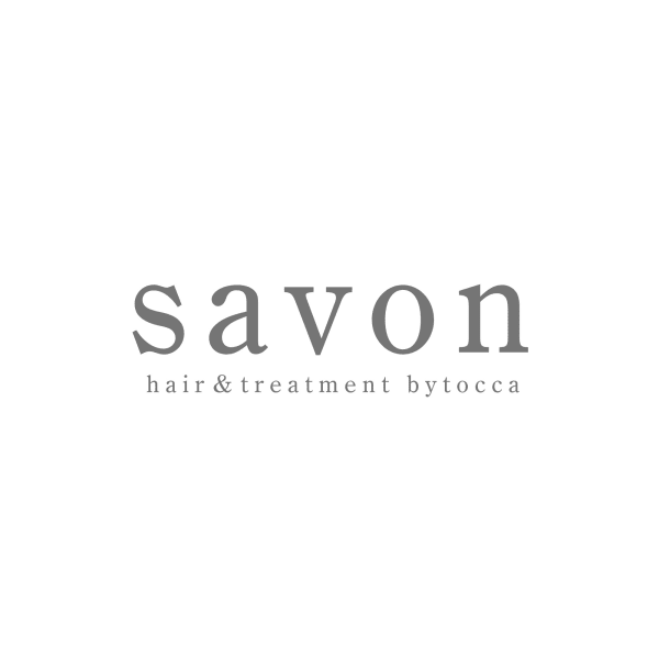 【完全個室サロン】savon hair&treatment by tocca