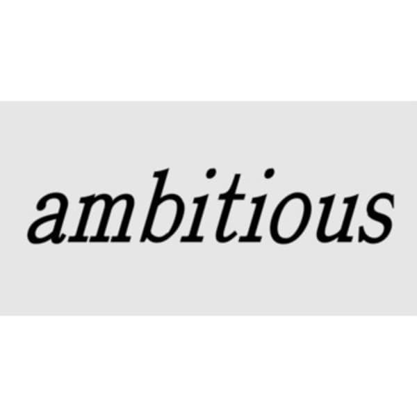 ambitious 小平