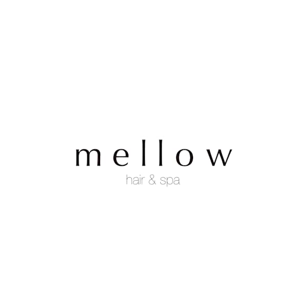 mellow hair&spa 【メロー ヘア&スパ】