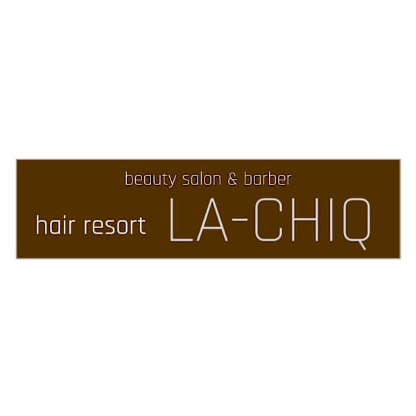 hair resort La-chiq【ヘアーリゾート ラシック】