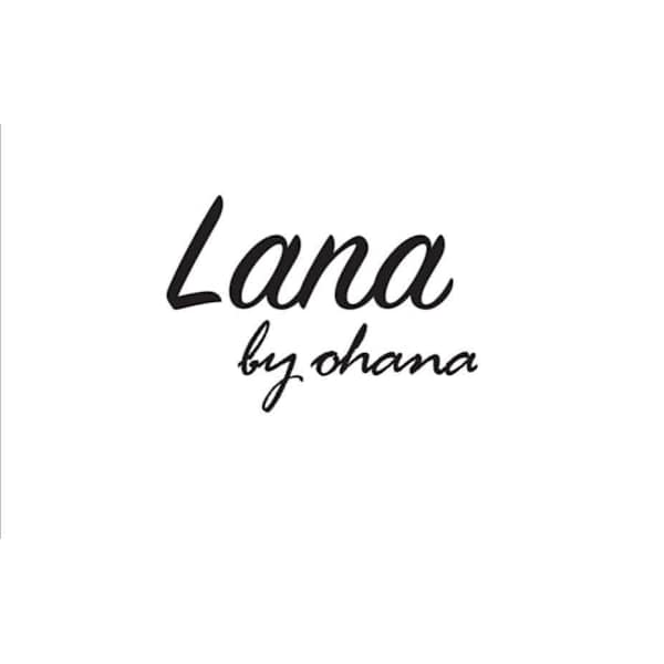 Lana by ohana 【ラナ バイ オハナ】