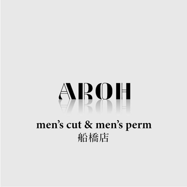 AROH -men’s cut & men's perm- 船橋店