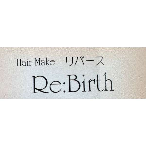 Hair Make Re:Birth