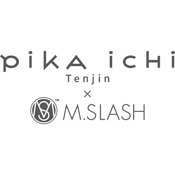 pikaichi Tenjin x M.SLASH