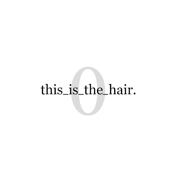 This_is_the_hair.0 仙台店