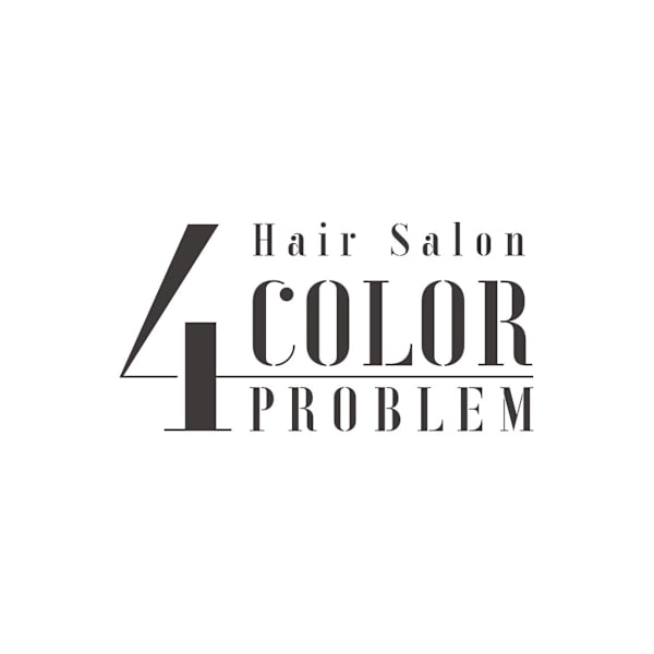 4 COLOR PROBLEM 【白髪ぼかし・ヘッドスパ 特化美容室】