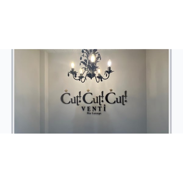 Cut!Cut!Cut!VENTI
