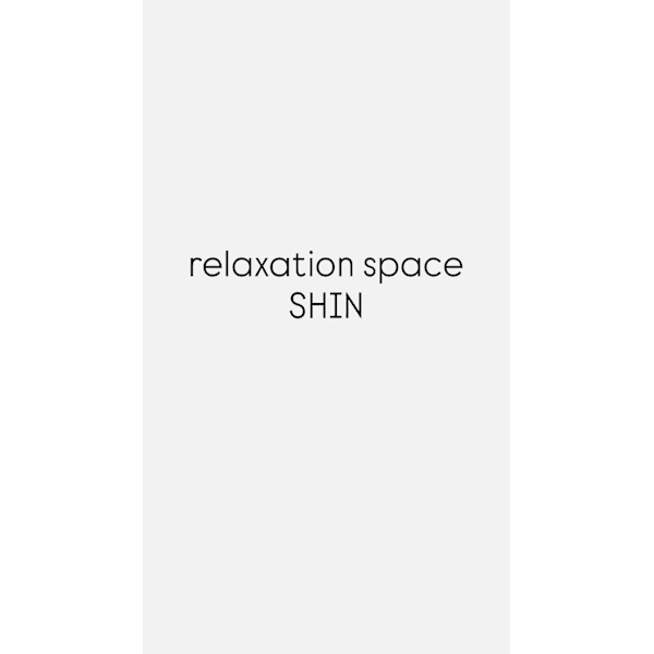 relaxation space SHIN