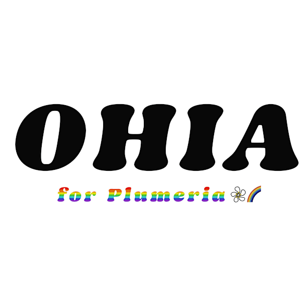 OHIA for Plumeria