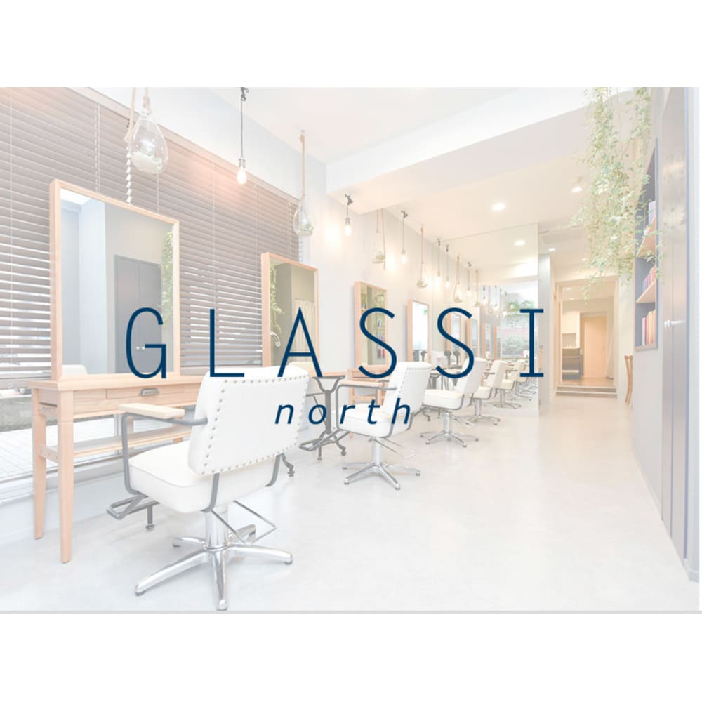 Glassi North センター北店 グラッシーノース センターキタテン の予約 サロン情報 美容院 美容室を予約するなら楽天ビューティ