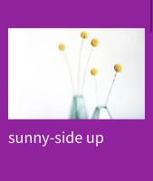 sunny－side up(サニーサイドアップ)