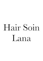Hair Soin Lana   鈴木　邦大(ヘア ソワン ラナ　　　スズキクニヒロ)