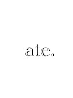 ate. スタイル(アテ スタイル)