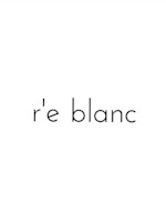 r'e blanc(レ ブラン)