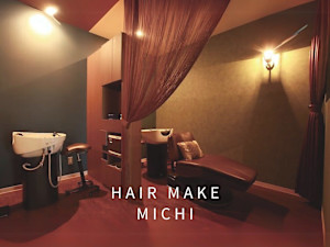 HAIR MAKE MICHI 富田店(ミチ)
