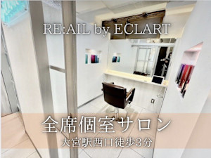 RE:AIL by ECLART 大宮駅西口店(レイルバイエクラート)
