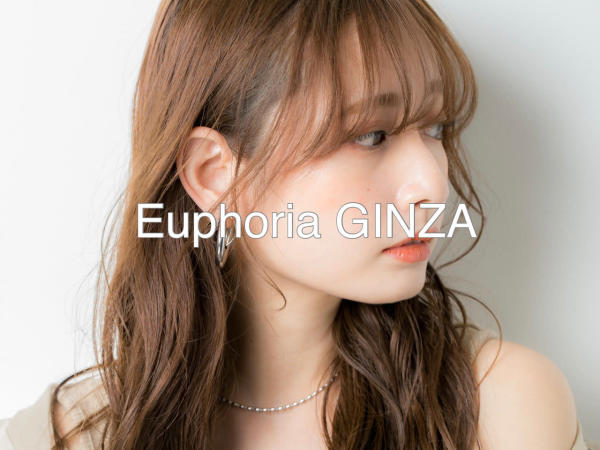 Euphoria 銀座【ユーフォリア ギンザ】(ユーフォリア　ギンザ)