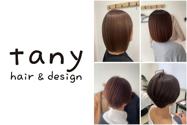 tany hair＆design(タニー ヘアーアンドデザイン)
