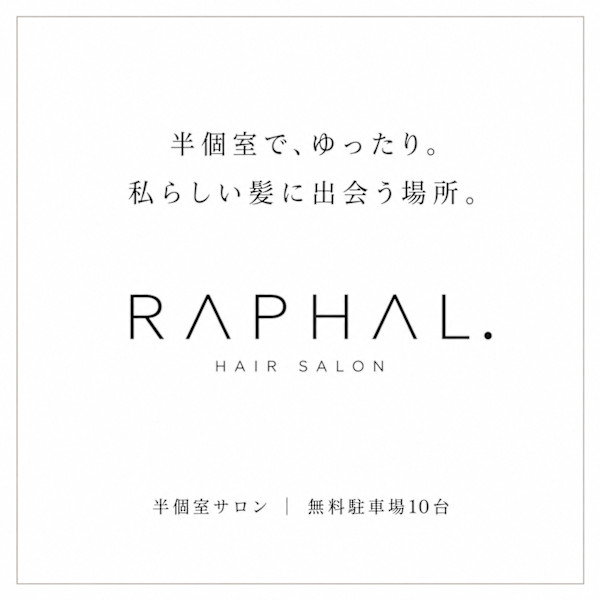 hair＆make Raphal(ラファル)