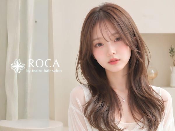 ROCA by teatro hair salon(ロカ)